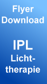 NEU!!! IPL-Lichttherapie